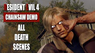 Leon & Chainsaws  Resident Evil 4 Remake Chainsaw Demo - All Death Scenes Compilation