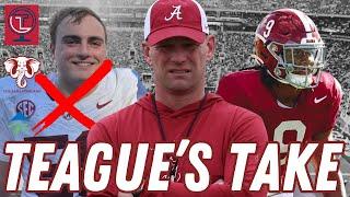 Teagues Take Why Alabama Players Hit the Portal DeBoer Wins wNFL Draft Greatest Position Needs