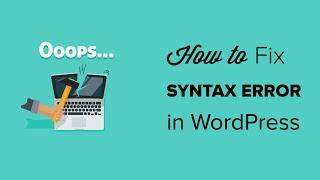 How to Fix the Syntax Error in WordPress