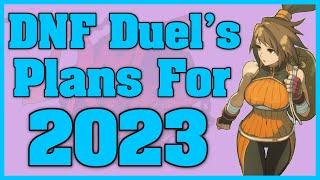 Here are DNF Duels Plans For The Rest of 2023