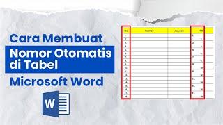 Cara Membuat Nomor Otomatis di Tabel Microsoft Word