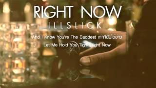 ILLSLICK - Right Now Official Audio Fix7