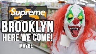 WE SPENT $1000 AT WALMART & WERE GOING TO SUPREME BROOKLYN KINDA...MAYBE