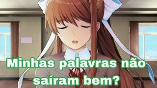 Monika after story mas visito ela raramente.  *Monika after story* fã de ddlc\