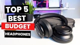 Top 5 Best Budget Headphones 2024