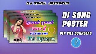 Pixellab Plp File  Dj Song Poster Plp File Download  New Pixellab Plp File Download 2022