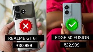 REALME GT 6T VS MOTO EDGE 50 FUSION- FULL COMPARISON DISPLAY PERFORMANCE SPECIFICATIONS CAMERA