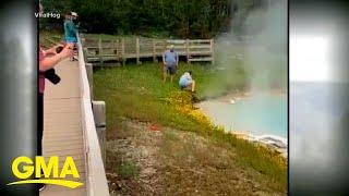 Tourist touches hot spring with hand at Yellowstone  GMA