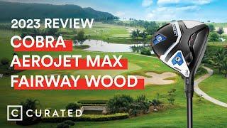 2023 Cobra Aerojet Max Fairway Wood Review  Curated