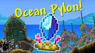 The Ocean Pylon  Terraria 1.4