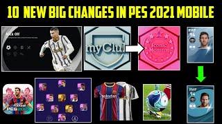 10 NEW CHANGES & FEATURES IN PES 2021 MOBILE  PES 2020 TO PES 2021  EFOOTBALL PES 2021