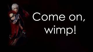 DMC3 Dante says Come on Wimp for 10 Hours