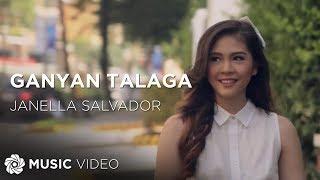 Janella Salvador - Ganyan Talaga Official Music Video