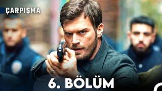 Çarpışma 6. Bölüm