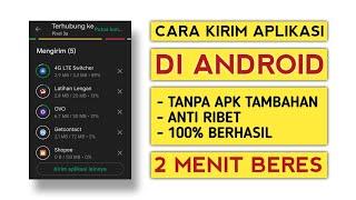 Cara mudah dan cepat kirim aplikasi di Android tanpa aplikasi tambahan