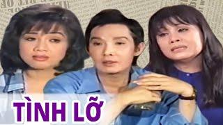 Cải Lương Xã Hội  Vũ Linh  Tài Linh  Phương Hồng Thuỷ Hay Nhất - Cải Lương  TÌNH LỠ 