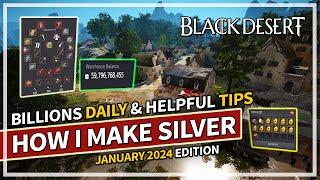 How I Make Billions of Silver Daily & Weekly Activities  January 2024  Black Desert