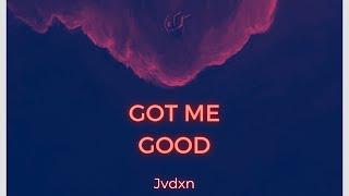 JVDXN-Got Me Good Lyric Video Prod.Dianasty