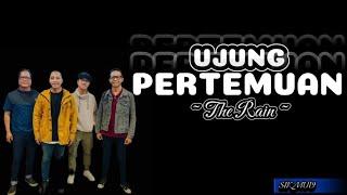 UJUNG PERTEMUAN  THE RAIN lirik lagu