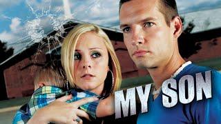 My Son 2013  Full Movie  Reston Burke  Kate Randall  Michael Willbanks