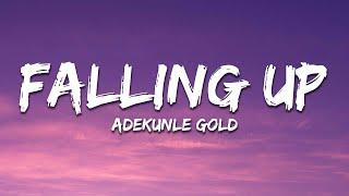 Adekunle Gold - Falling Up  Lyrics