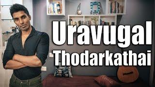 Uravugal Thodarkathai  Illayaraja  Sakthi Amaran