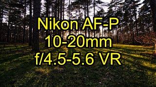 The Nikon AF-P 10-20mm f4.5-5.6 VR