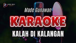 Made Gunawan - Kalah Di Kalangan  Lagu Bali Karaoke