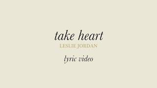 Take Heart Lyric Video - Leslie Jordan