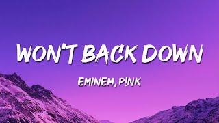Eminem Pnk - Wont Back Down Lyrics