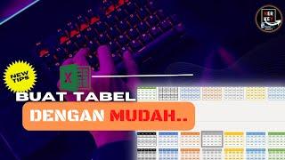 CARA CEPAT MEMBUAT TABEL DI EXCEL