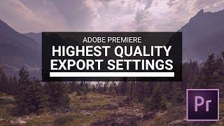 How to Export Your Videos In High Quality With A Lower File Size Adobe Premiere Pro CC 2018