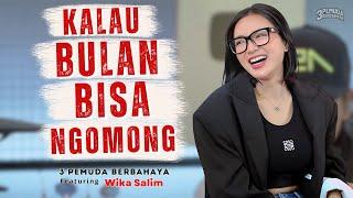 DOEL SUMBANG - KALAU BULAN BISA NGOMONG  3 PEMUDA BERBAHAYA FEAT WIKA SALIM