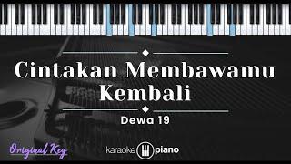 Cinta Kan Membawamu Kembali – Dewa 19 KARAOKE PIANO - ORIGINAL KEY