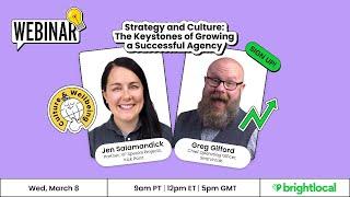 Strategy and Culture The Keystones of Growing a Successful Agency  BrightLocal Webinar