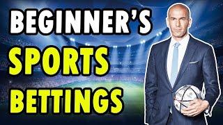 BEGINNERSS GUIDE TO SPORTS BETTING - THE TYPES OF BETS