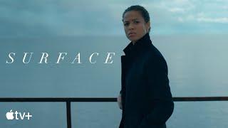Surface — Official Trailer  Apple TV+