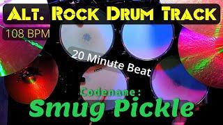 20 minute drum loop - 108 BPM Smug Pickle