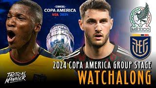 Mexico vs Ecuador live watchalong  2024 Copa America