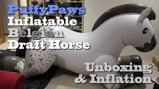 Unboxing & Inflating PuffyPaws Inflatable Belgian Draft Horse