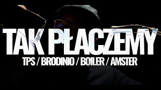 TPS Brodinio Boiler Amster Dj.Gondek  - Tak Płaczemy prod. Tytuz