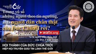 Ai là người dân chân thật của Đức Chúa Trời?  Hội Thánh của Đức Chúa Trời