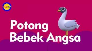 Potong Bebek Angsa - Lagu Anak Indonesia Populer @Creatifun