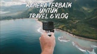 3 Kamera Terbaik Untuk Travel dan Vlog