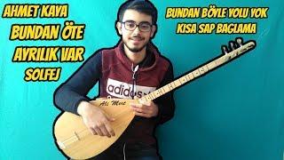 Bundan Öte Ayrılık Var Solfej Ahmet Kaya  Kısa Sap Bağlama Bundan Böyle Yolu Yok Solfej