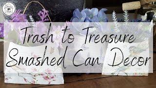 Smashed Can Wall Pockets • Decoupaged Tin Cans • Tin Can Home Decor • Trash to Treasure • Decoupage