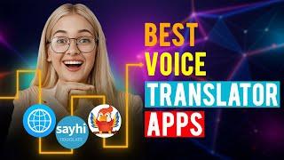 Best Voice Translator Apps iPhone & Android Which is the Best Voice Translator App?