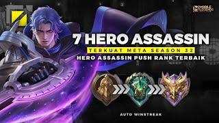 WAJIB PUNYA  7 HERO ASSASSIN TERKUAT META SEASON 32 - Hero Push Rank Auto Winstreak Cuy 