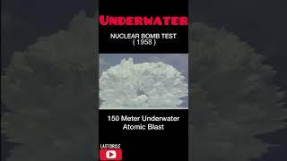 Underwater Nuclear Bomb Test 1958 - Tsunami Bom 