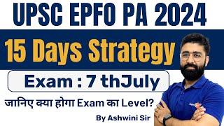 EPFO PA 2024 II 15 Days Strategy II By Ashwini Sir